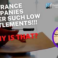 Why Do Insurance Companies Offer Low Settlements In Personal Injury Cases