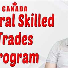 Canada Federal Skilled Trades Program | Nanki Immigration Consulting Inc