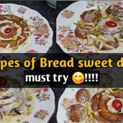 New Way 4 Delicious Types Of Bread Dessert|| Very Easy to make at home  || By Tawakkal Family