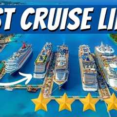 The Best Cruise Lines of 2024-See How They Rank!