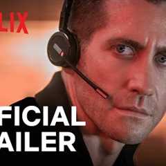 The Guilty | Official Trailer | Jake Gyllenhaal | Netflix