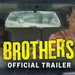 Brothers | Official Trailer | Prime Video