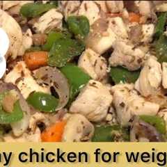 Healthy chicken recipes for weight loss | For muscle gain | Boiled chicken with stir fried veggies