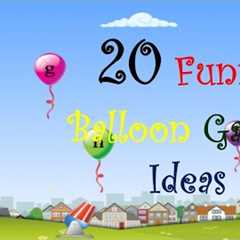 Fun Balloon Games Ideas | 20 Balloon Games for Party | Balloon Games for kids