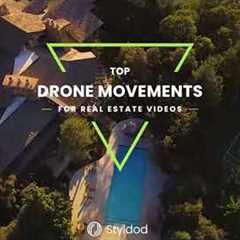 Best Drone Moves for Real Estate Videos | Styldod