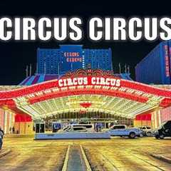 Circus Circus Las Vegas Walk - May 2024