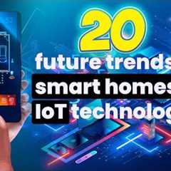 20 Exciting Trends In Smart Homes & Technology - AI: The technology that will change the world.