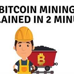 What is Bitcoin Mining for Beginners - Short and Simple