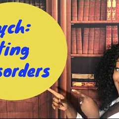 Psych (mental health): Eating Disorders