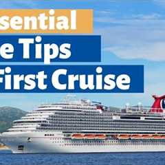 ESSENTIAL CRUISE TIPS AND TRICKS FOR YOUR FIRST CRUISE!