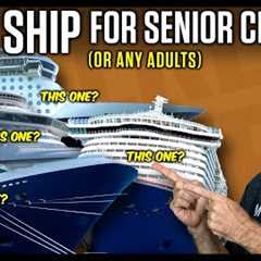 The Best Cruise Ship For Senior Citizens? (or Any Adults)