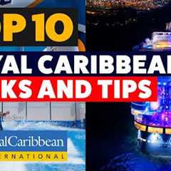 Top 10 tips you MUST KNOW for a Royal Caribbean Cruise