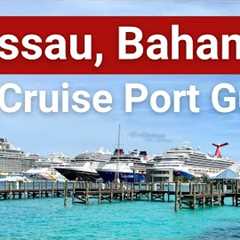 ULTIMATE Nassau Bahamas Cruise Port Guide | Best Things to Do in Nassau (4K)