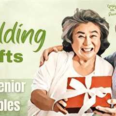 Perfect Wedding Gifts for Senior Couples