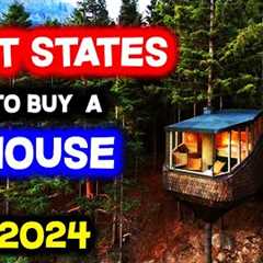 Top 10 BEST STATES to Buy a House in 2024