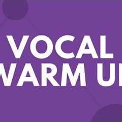 5 MINUTE VOCAL WARM UP