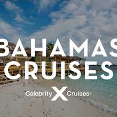 Bahamas Cruise on Celebrity Cruises