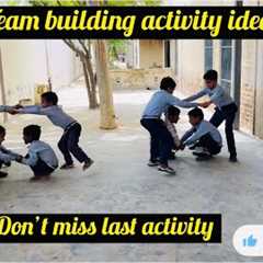 Six Team building activities | outdoor games | government primary schools | #fun #masti #games