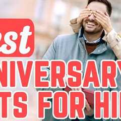 Anniversary Gifts For Him | (19) Best Anniversary Gift Ideas