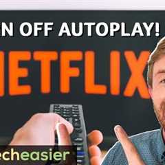 How to Disable Netflix Autoplay Previews