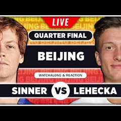 SINNER vs LEHECKA • ATP Beijing 2024 QF • LIVE Tennis Watchalong Stream