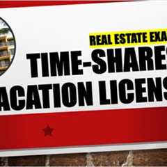 Timeshares and Vacation Licenses | Real Estate Exam Prep