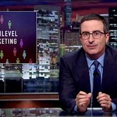 Multilevel Marketing: Last Week Tonight with John Oliver (HBO)