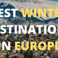 10 Best Winter Destinations In Europe