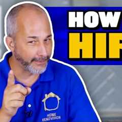 A Guide to Hiring the BEST Contractor | What to Know