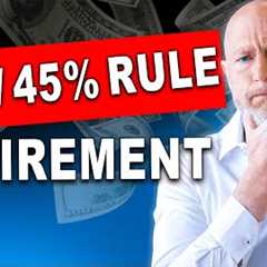 Fidelity's Rule of 45% | Save This Much To Retire