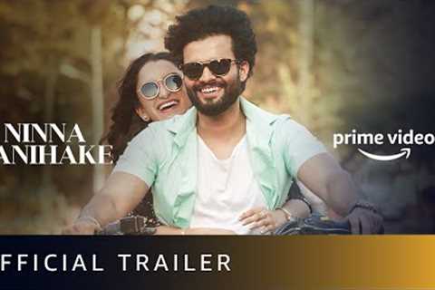 Ninna Sanihake Official Trailer | New Kannada Movie 2021 | Amazon Prime Video