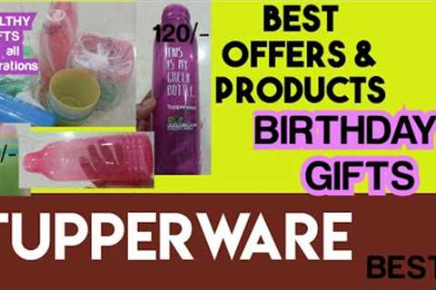 best return gifts and best gifts for birthdays and all celebrations Tupperware products#shoppingvlog