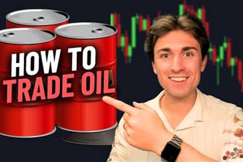 How to Trade OIL like a PRO: Fundamental &amp; Price Action Strategy