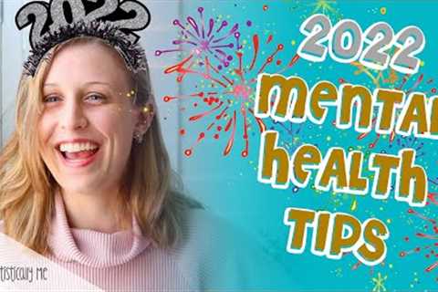 Autistic Mental Health Tips for 2022 | AUTISM IN GIRLS