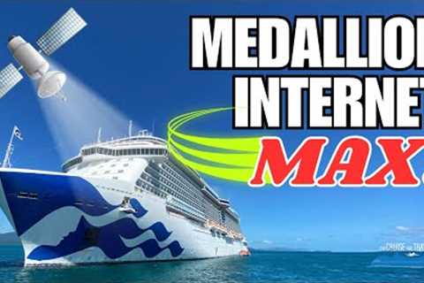 Medallion Net Max: The Truth About Princess Cruises’ New Internet Service!