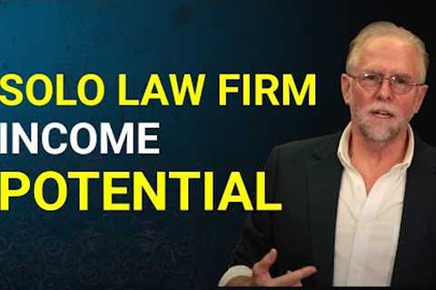 A Lawyer's Income After Starting A Solo Law Firm With Our Expert Help