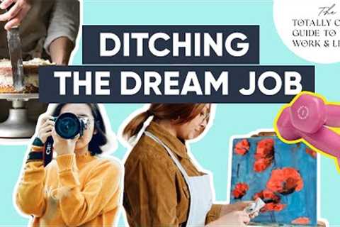 4 Things You Should Care About Way More Than Having A Dream Job