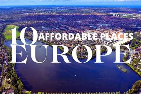 10 Affordable Places To Visit In Europe 2024 | Travel Guide 2024