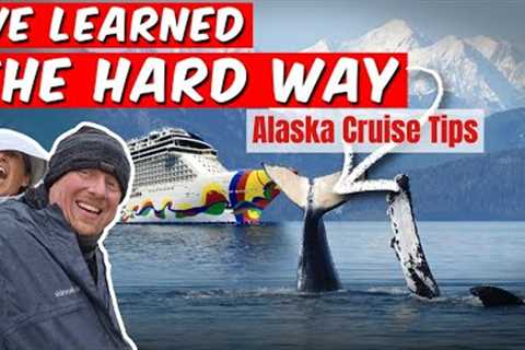 What We Wish We Knew BEFORE Our First Alaskan Cruise (Alaska Tips &amp; Secrets)