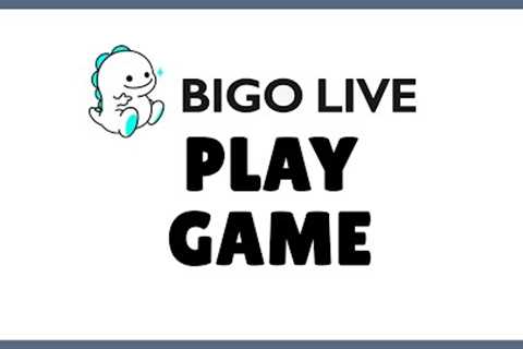 How to Play Games on Bigo Live App?