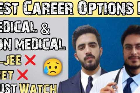 Best Career Options In Science Stream || Medical || Non Medical || Must Watch