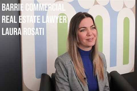 Barrie Commercial Real Estate Lawyer Laura Rosati