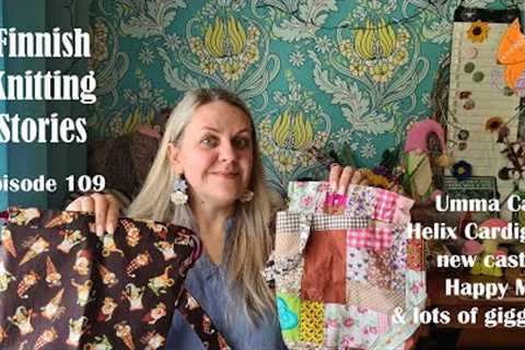 Finnish Knitting Stories - Episode 109: One FO, one new cast-on &amp; lots of giggling