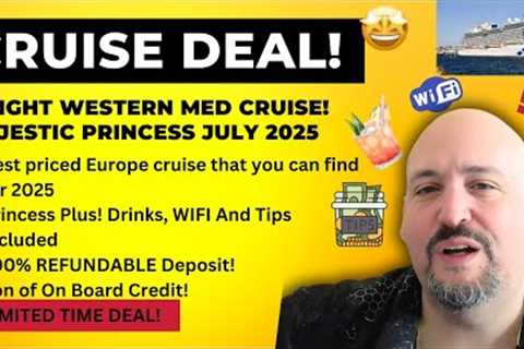 🔥 Epic Europe Cruise Sale! Sail July 2025 on Majestic Princess – All-Inclusive &amp; Limited..