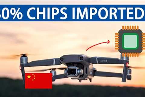 Although DJI's drones shocked the world, why is China's drone chip technology so backward