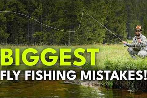 The Biggest Beginner Fly Fishing Mistakes (And How To Fix Them) | Ep. 91