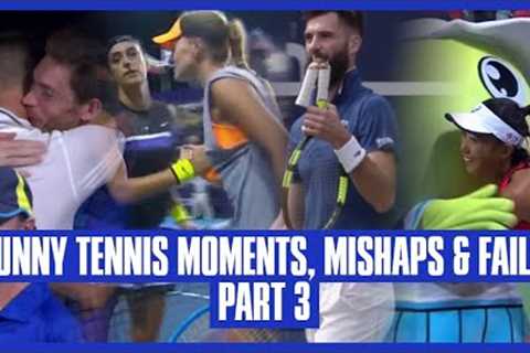 Tennis Mishaps, Fails &amp; Funny Moments - Part 3