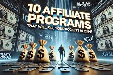10 Affiliate Programs That Will Fill Your Pockets in 2024! 💰 #moneymindset #affiliatemarketing