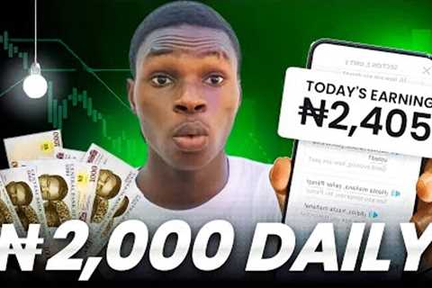 Make ₦2,000 Daily - Brand New Earning App- Make Money Online In Nigeria