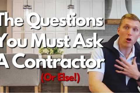 How To Interview a Design Contractor Before Remodeling